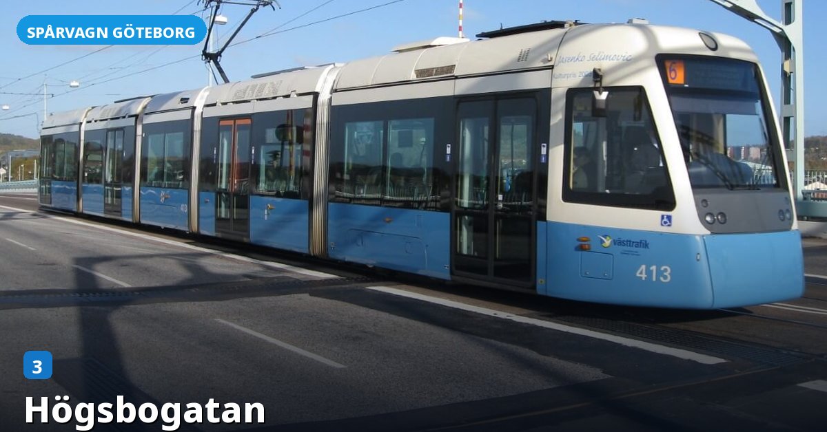 Hållplats Högsbogatan — Göteborgs spårvagn
