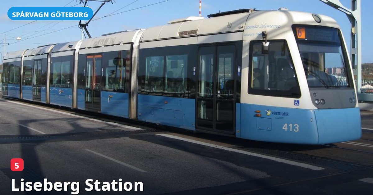 Hållplats Liseberg Station — Göteborgs spårvagn